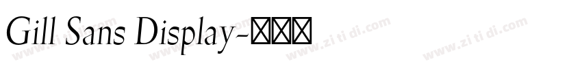 Gill Sans Display字体转换